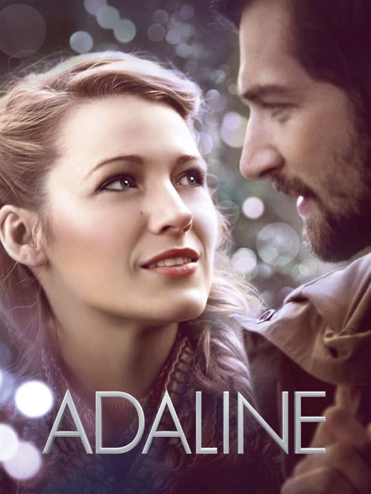 A Incrível História De Adaline : Poster
