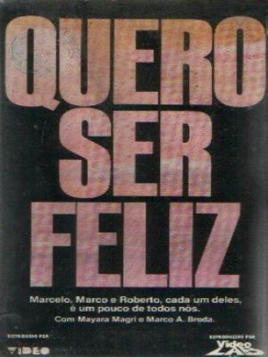 Quero Ser Feliz : Poster