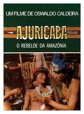 Ajuricaba - O rebelde da Amazônia : Poster