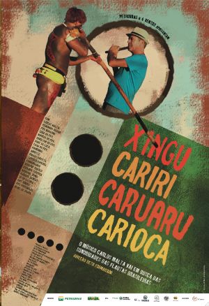 Xingu Cariri Caruaru Carioca : Poster