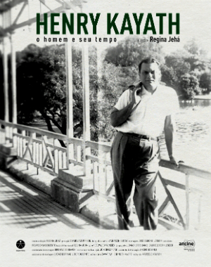 Henry Kayath - O Homem e seu Tempo : Poster