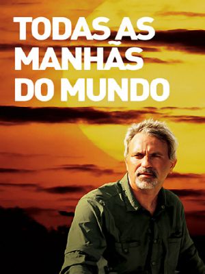 Todas as Manhãs do Mundo : Poster