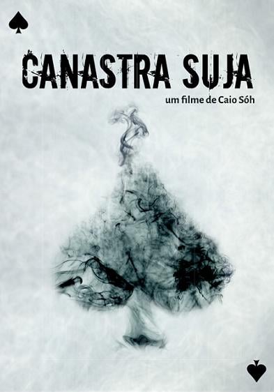 Canastra Suja : Poster