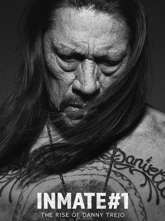 Prisioneiro nº1: A Redenção de Danny Trejo : Poster