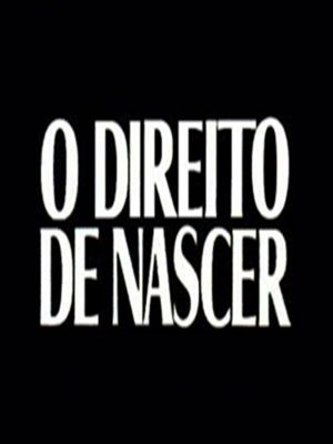 O Direito de Nascer : Poster