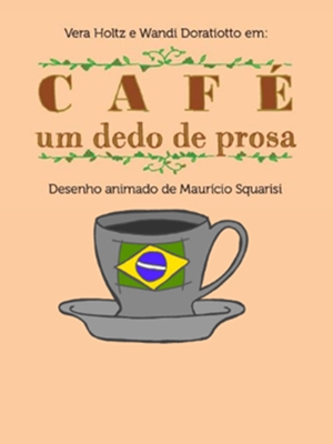 Café, um Dedo de Prosa : Poster