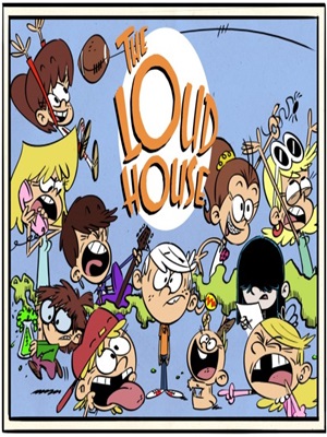 The Loud House : Poster