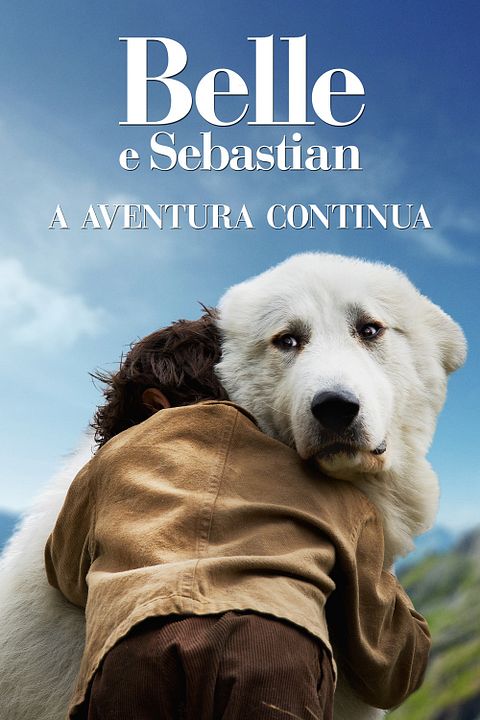 Belle e Sebastian - A Aventura Continua : Poster