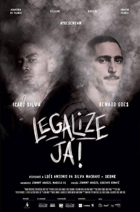 Legalize Já - Amizade Nunca Morre : Poster