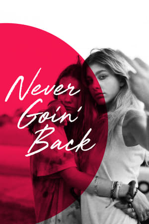 Never Goin' Back : Poster