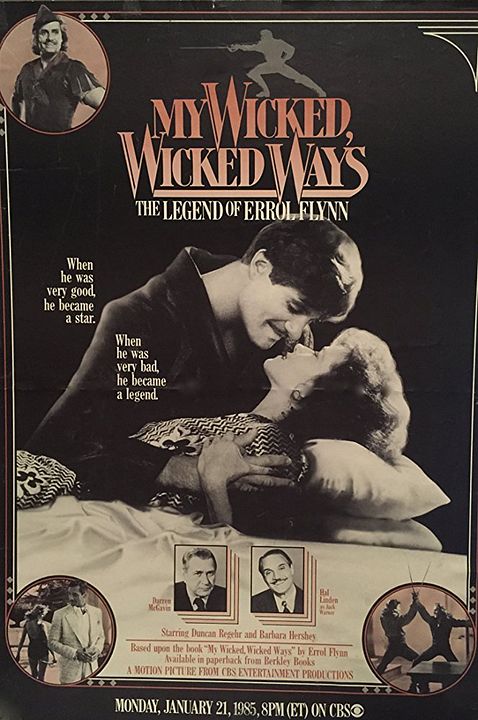 My Wicked, Wicked Ways: The Legend of Errol Flynn : Poster