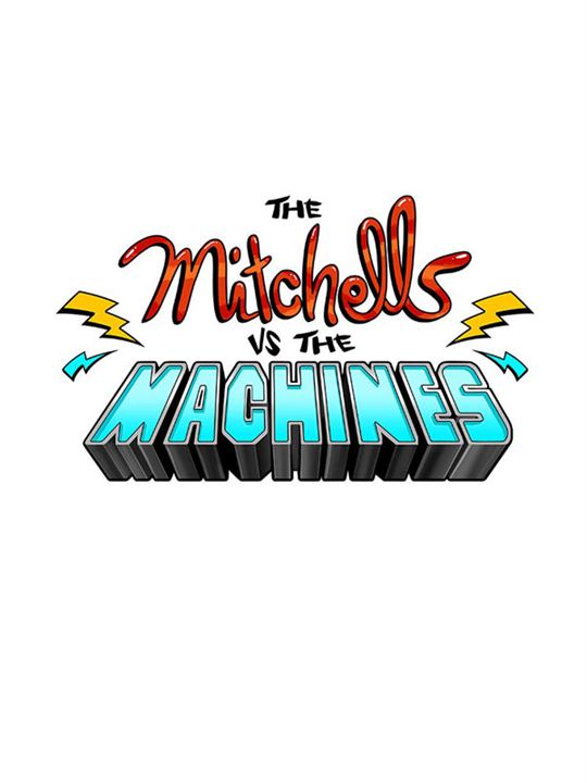 A Família Mitchell e a Revolta das Máquinas : Poster