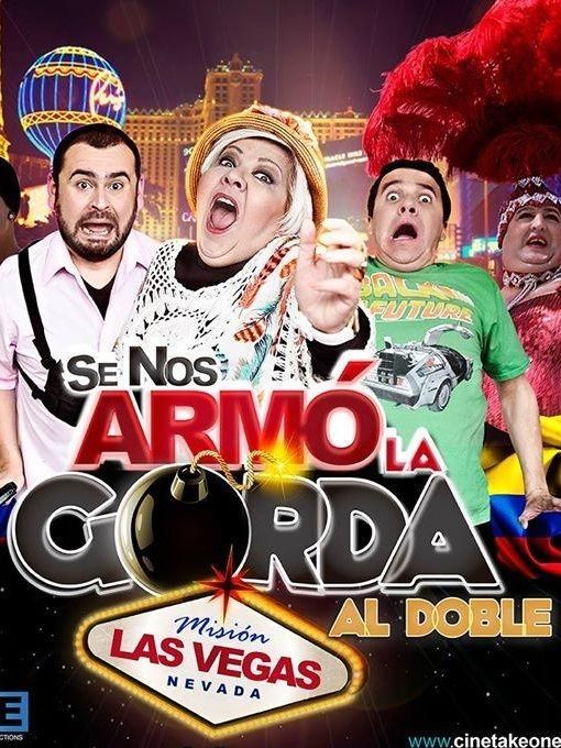 Se Nos Armó la Gorda Al Doble: Misión Las Vegas : Poster