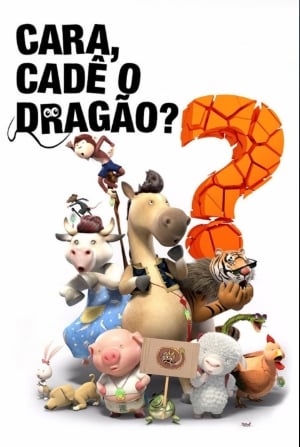 Cara, Cadê o Dragão? : Poster