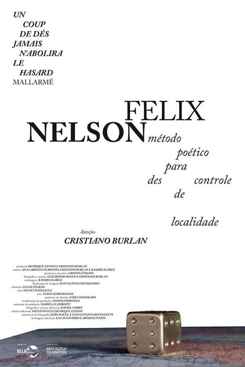 Nelson Felix - Método Poético para Descontrole de Localidade : Poster