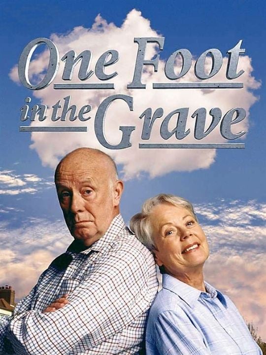 One Foot in the Grave : Poster