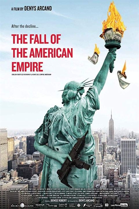 The Fall of the American Empire : Poster