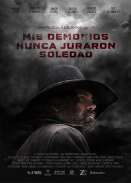 Mis Demonios Nunca Juraron Soledad : Poster