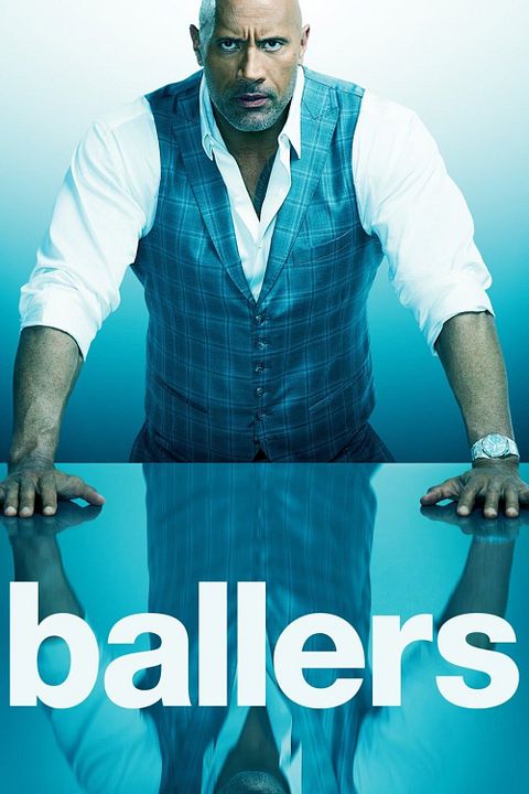 Ballers : Poster