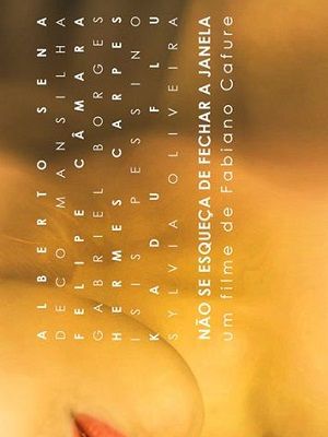 Não se esqueça de fechar a janela : Poster