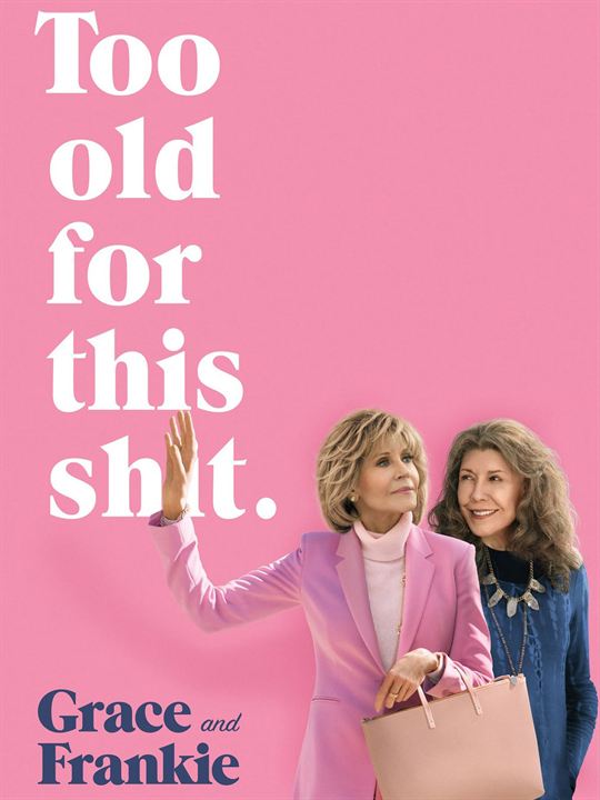 Grace and Frankie : Poster