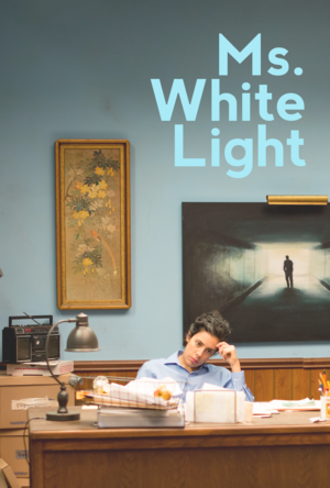 Ms. White Light : Poster