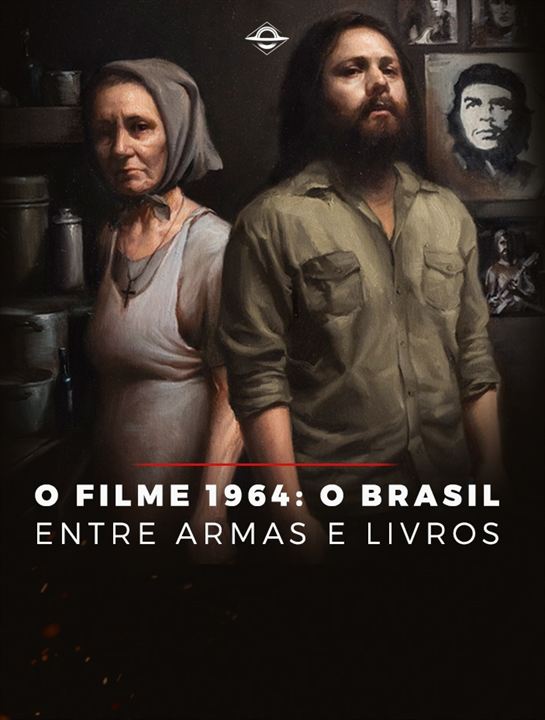 1964: O Brasil Entre Armas E Livros : Poster