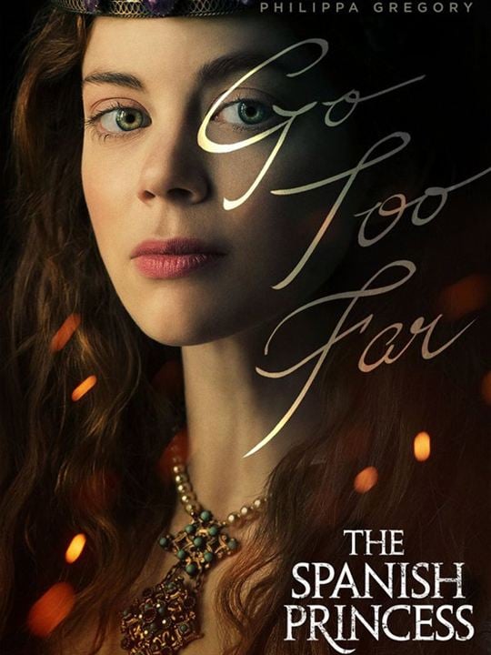 The Spanish Princess : Poster