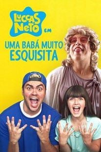 Luccas Neto em: Uma Babá Muito Esquisita : Poster