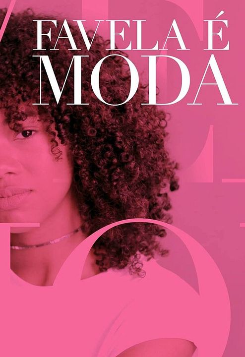 Favela É Moda : Poster