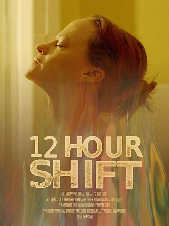 12 Hour Shift : Poster