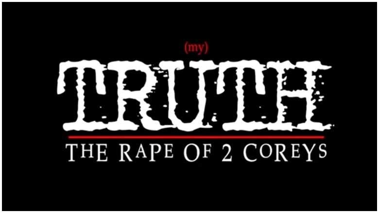 (My) Truth: The Rape of Two Coreys : Poster