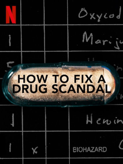 How to Fix a Drug Scandal : Poster