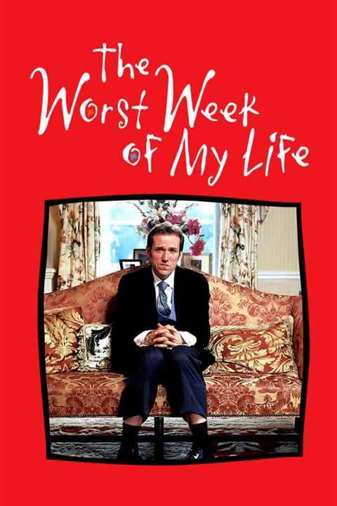 The Worst Week of My Life : Poster