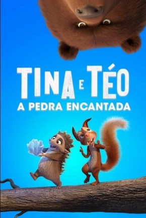 Tina & Téo - A Pedra Encantada : Poster