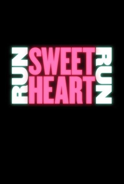 Run Sweetheart Run : Poster