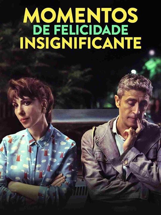 Momentos de Felicidade Insignificante : Poster