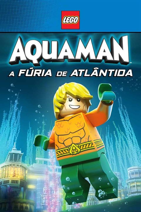 LEGO DC Comics Super Heróis - Aquaman: A Fúria de Atlântida : Poster
