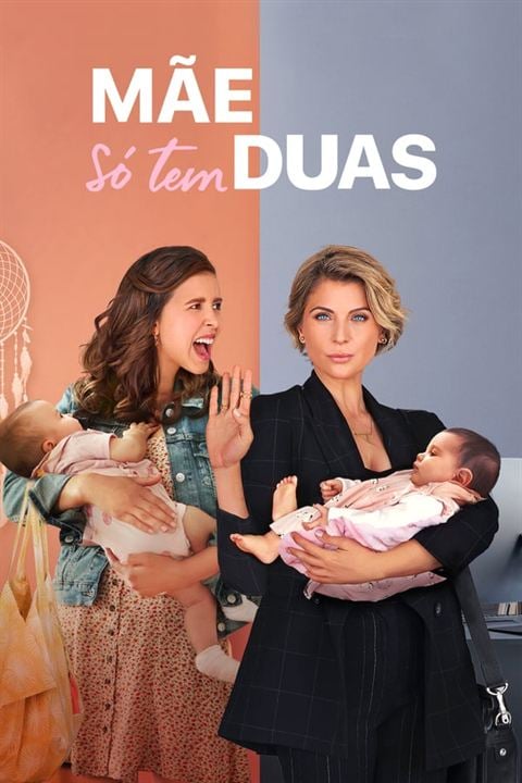 Mãe Só Tem Duas : Poster