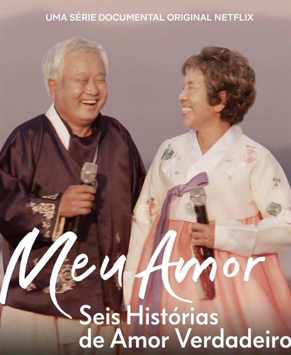 Meu Amor - Seis Histórias de Amor Verdadeiro : Poster