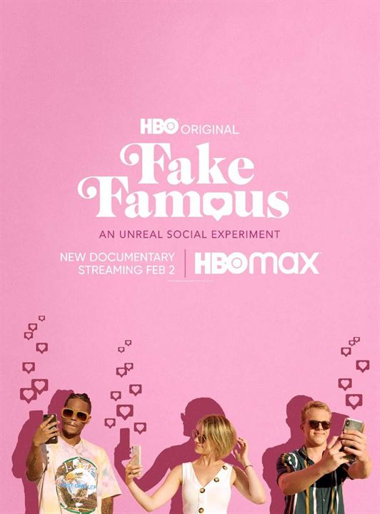 Fake Famous: Uma Experiência Surreal Nas Redes : Poster