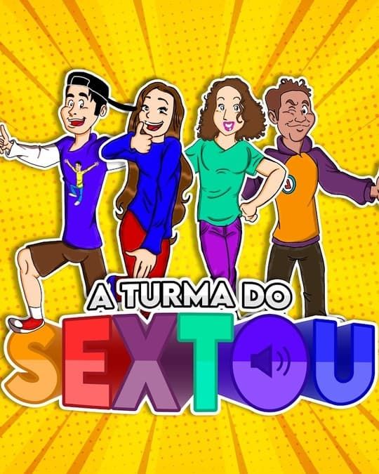 A Turma do Sextou : Poster