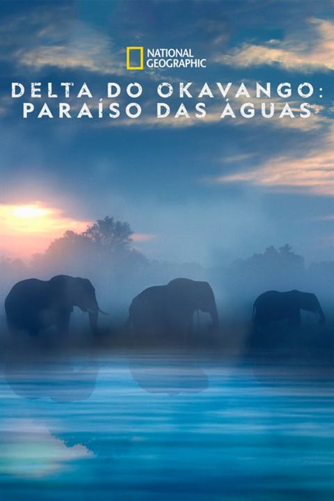 Delta do Okavango - Paraíso das Águas : Poster