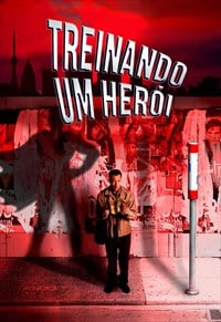 Treinando um Héroi : Poster