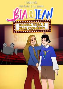 Bia & Jean - Nossa vida é uma comédia : Poster