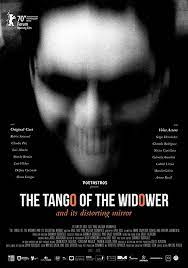The Tango of the Widower and Its Distorting Mirror : Poster