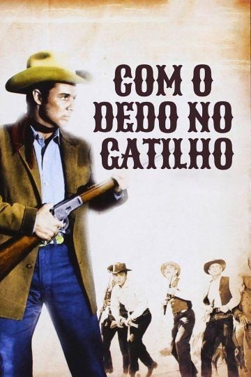 Com o Dedo no Gatilho : Poster