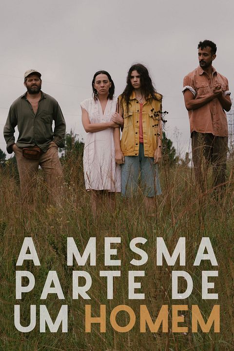 A Mesma Parte de um Homem : Poster