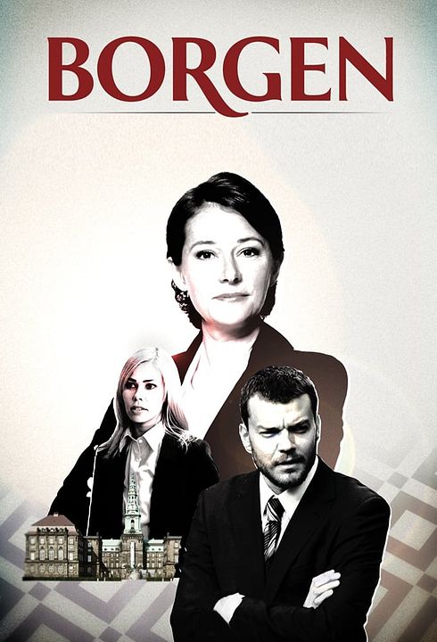 Borgen: o Reino, o Poder e a Glória : Poster