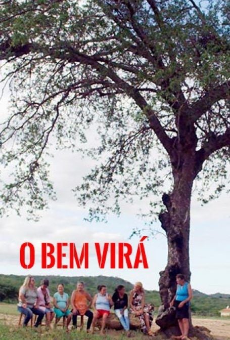 O Bem Virá : Poster